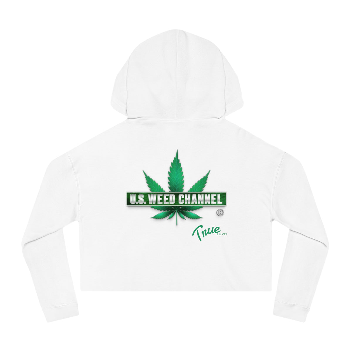 The 'True Love!' Super Comfy Cropped Hoodie - by U.S. WEED CHANNEL