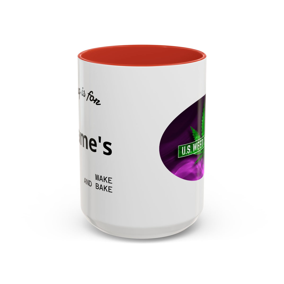 PERSONALIZED! Wake And Bake Coffee Mug with U.S. WEED CHANNEL Original Logo! - 11/15oz