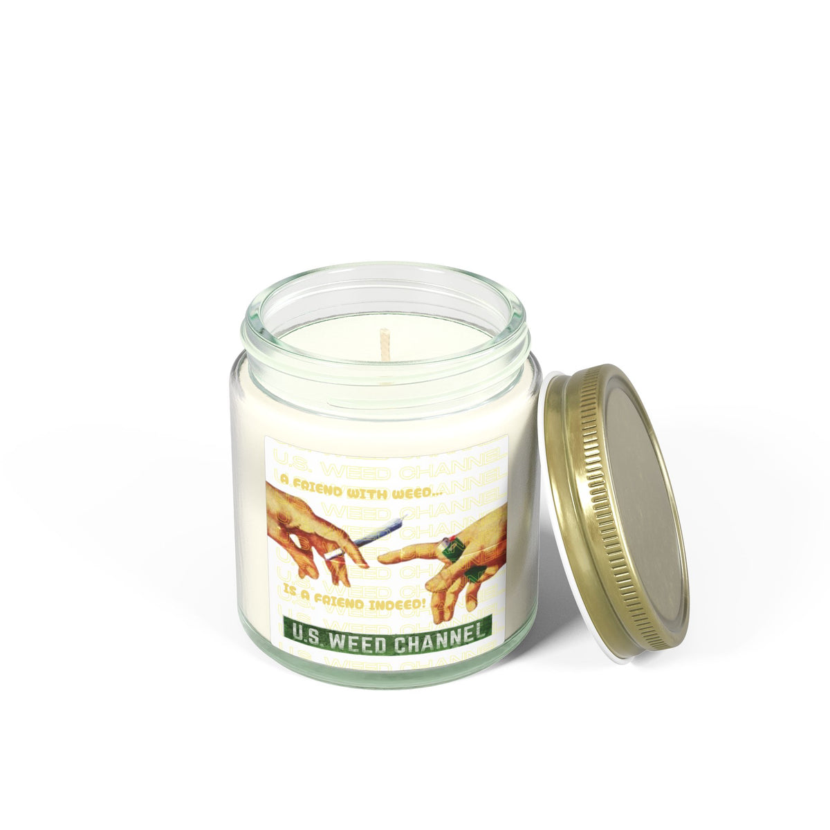 "A FRIEND WITH WEED...IS A FRIEND INDEED!" - Safety-Meeting Disguise - Scented Candles