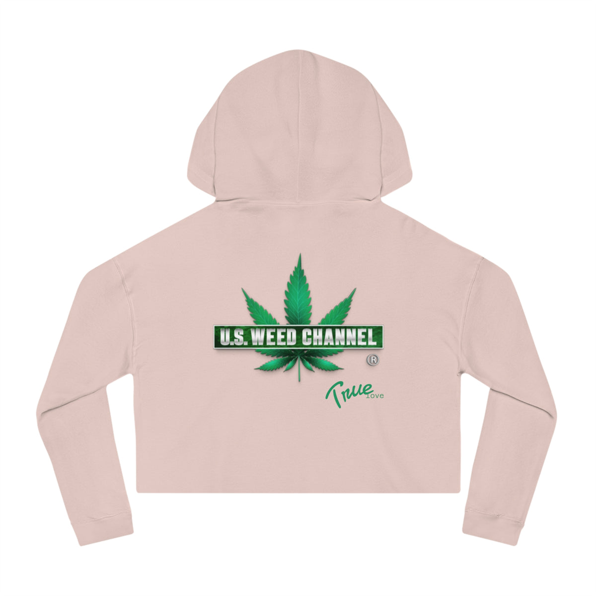 The 'True Love!' Super Comfy Cropped Hoodie - by U.S. WEED CHANNEL