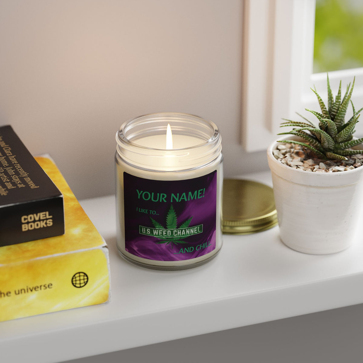 PERSONALIZED! "I Like To U.S. WEED CHANNEL And Chill" - Safety-Meeting Deluxe Scented Candles